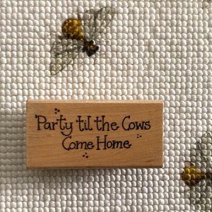 Party til the Cows Come Home Rubber Stamp